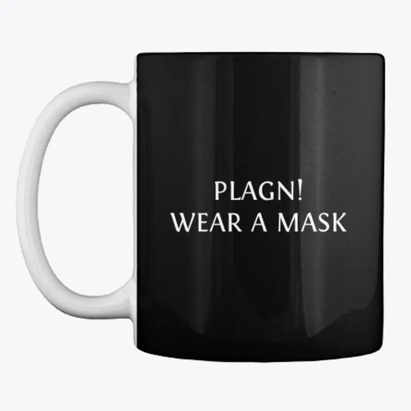 PLAGUE! WEAR A MASK