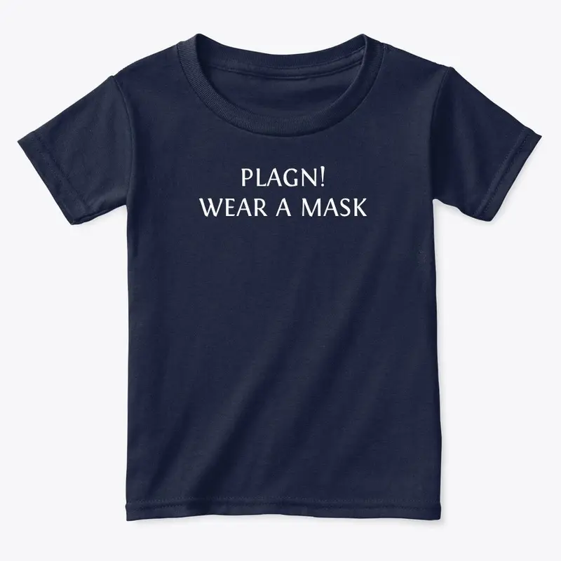 PLAGUE! WEAR A MASK