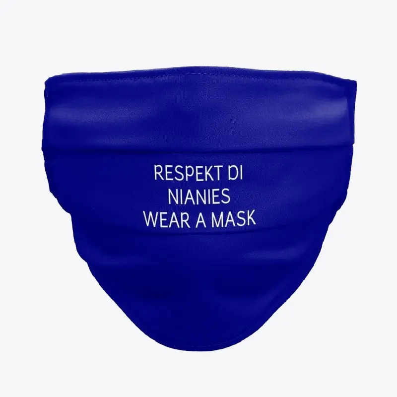 RESPECT THE NURSES WEAR A MASK