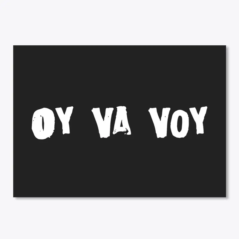 OY VA VOY