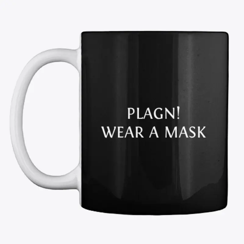 PLAGUE! WEAR A MASK