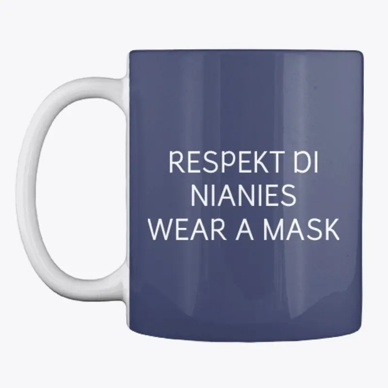 RESPECT THE NURSES WEAR A MASK