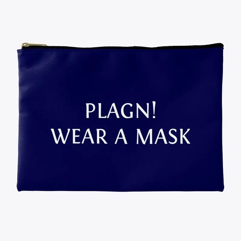 PLAGUE! WEAR A MASK