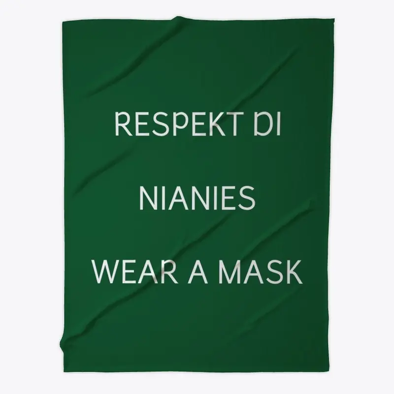 RESPECT THE NURSES WEAR A MASK